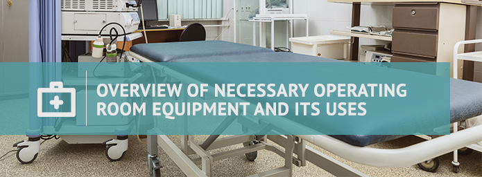 OR equipment list and its uses