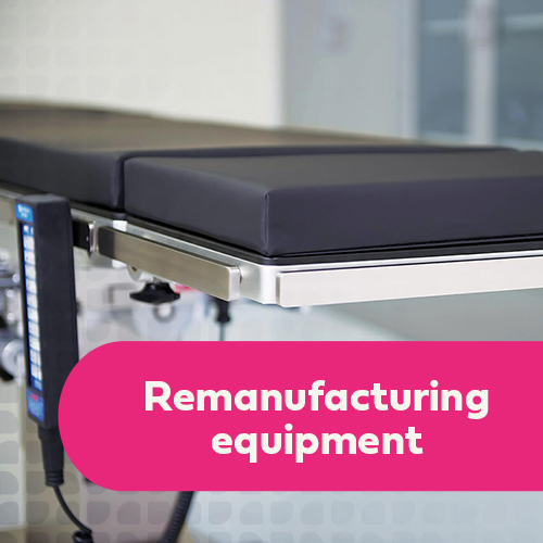 REMANUFACTURING